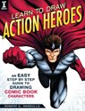 Learn To Draw Action Heroes - Robert A. Marzullo - 9781440350924