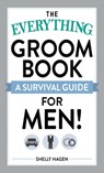 The Everything Groom Book - Shelly Hagen - 9781440503603