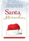 Santa Miracles - Brad Steiger ; Sherry Hansen Steiger - 9781440513534
