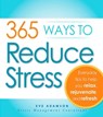 365 Ways to Reduce Stress - Eve Adamson - 9781440513794
