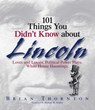 101 Things You Didn't Know About Lincoln - Brian Thornton ; Richard W. Donley - 9781440518249