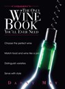 The Only Wine Book You'll Ever Need - Danny May ; Andy Sharpe - 9781440518928