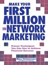 Make Your First Million In Network Marketing - Mary Christensen ; Wayne Christensen - 9781440519567