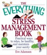 The Everything Stress Management Book - Eve Adamson - 9781440522277