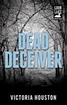 Dead Deceiver - Victoria Houston - 9781440531064