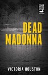 Dead Madonna - Victoria Houston - 9781440531576