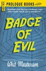 Badge of Evil - Whit Masterson - 9781440540639