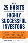 The 25 Habits of Highly Successful Investors - Peter Sander - 9781440556630