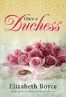 Once a Duchess - Elizabeth Boyce - 9781440557385