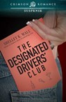 The Designated Drivers' Club - Shelley K Wall - 9781440558207