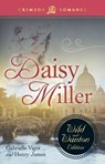 Daisy Miller: The Wild and Wanton Edition - Gabrielle Vigot ; Henry James - 9781440568619