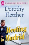 Meeting in Madrid - Dorothy Fletcher - 9781440572012