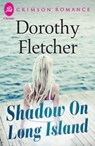 Shadow on Long Island - Dorothy Fletcher - 9781440572081