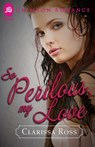 So Perilous, My Love - Clarissa Ross - 9781440572920