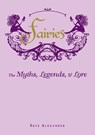 Fairies - Skye Alexander - 9781440573057