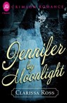 Jennifer by Moonlight - Clarissa Ross - 9781440574245