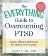The Everything Guide to Overcoming PTSD - Romeo Vitelli - 9781440574634