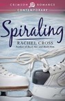 Spiraling - Rachel Cross - 9781440574887