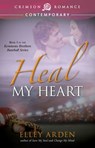 Heal My Heart - Elley Arden - 9781440574979