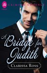 A Bridge for Judith - Clarissa Ross - 9781440575129