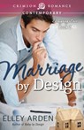 Marriage by Design - Elley Arden - 9781440579660