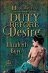 Duty Before Desire - Elizabeth Boyce - 9781440585036