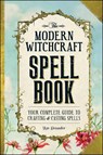 The Modern Witchcraft Spell Book - Skye Alexander - 9781440589232