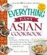 The Everything Easy Asian Cookbook - Kelly Jaggers - 9781440590177
