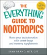 The Everything Guide To Nootropics - Evan Brand - 9781440591310