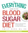 The Everything Guide To The Blood Sugar Diet - Emily Barr - 9781440592560