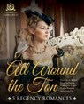 All Around the Ton - Elizabeth Boyce ; Julie LeMense ; Carolynn Carey ; Emma Barron ; Ivory Lei - 9781440598050
