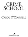 Crime School - Carol O'Connell - 9781440621871