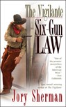 The Vigilante: Six-Gun Law - Jory Sherman - 9781440625367