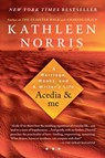 Acedia & me - Kathleen Norris - 9781440629600
