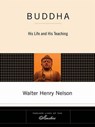 Buddha - Walter Henry Nelson - 9781440630255