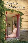 Jessie's Mountain - Kerry Madden-Lunsford - 9781440632716