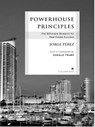 Powerhouse Principles - Jorge Perez - 9781440634307