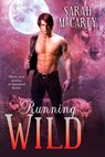 Running Wild - Sarah McCarty - 9781440634796