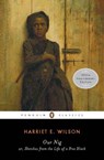 Our Nig - Harriet E. Wilson ; P. Gabrielle Foreman ; Reginald Pitts - 9781440649141