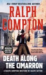 Ralph Compton Death Along the Cimarron - Ralph Cotton ; Ralph Compton - 9781440673764