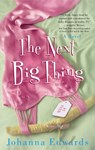The Next Big Thing - Johanna Edwards - 9781440684623