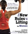 The New Rules of Lifting for Women - Lou Schuler ; Alwyn Cosgrove ; Cassandra Forsythe PhD, RD - 9781440685378