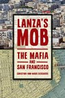 Lanza's Mob - Christina Ann-Marie DiEdoardo - 9781440842160