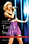 The Words and Music of Taylor Swift - James E. (Mount Union College) Perone - 9781440852947
