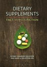 Dietary Supplements - Myrna Chandler (Independent scholar Goldstein ; Mark A. Goldstein (Harvard Medical School MD - 9781440864223