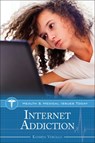 Internet Addiction - Kathryn Vercillo - 9781440866067