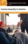 Income Inequality in America - Stacey M. (Seattle University Jones ; Robert S. (University of Mary Washington Rycroft - 9781440867439