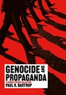 Genocide and Propaganda - Professor Paul R. (Florida Gulf Coast University Bartrop - 9781440876899