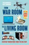 From War Room to Living Room - Tish (Independent Scholar Davidson ; Scott (Independent researcher Davidson - 9781440880520