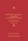 Ancient Sources, Modern Appropriations - Hans-Georg Gadamer - 9781441112743